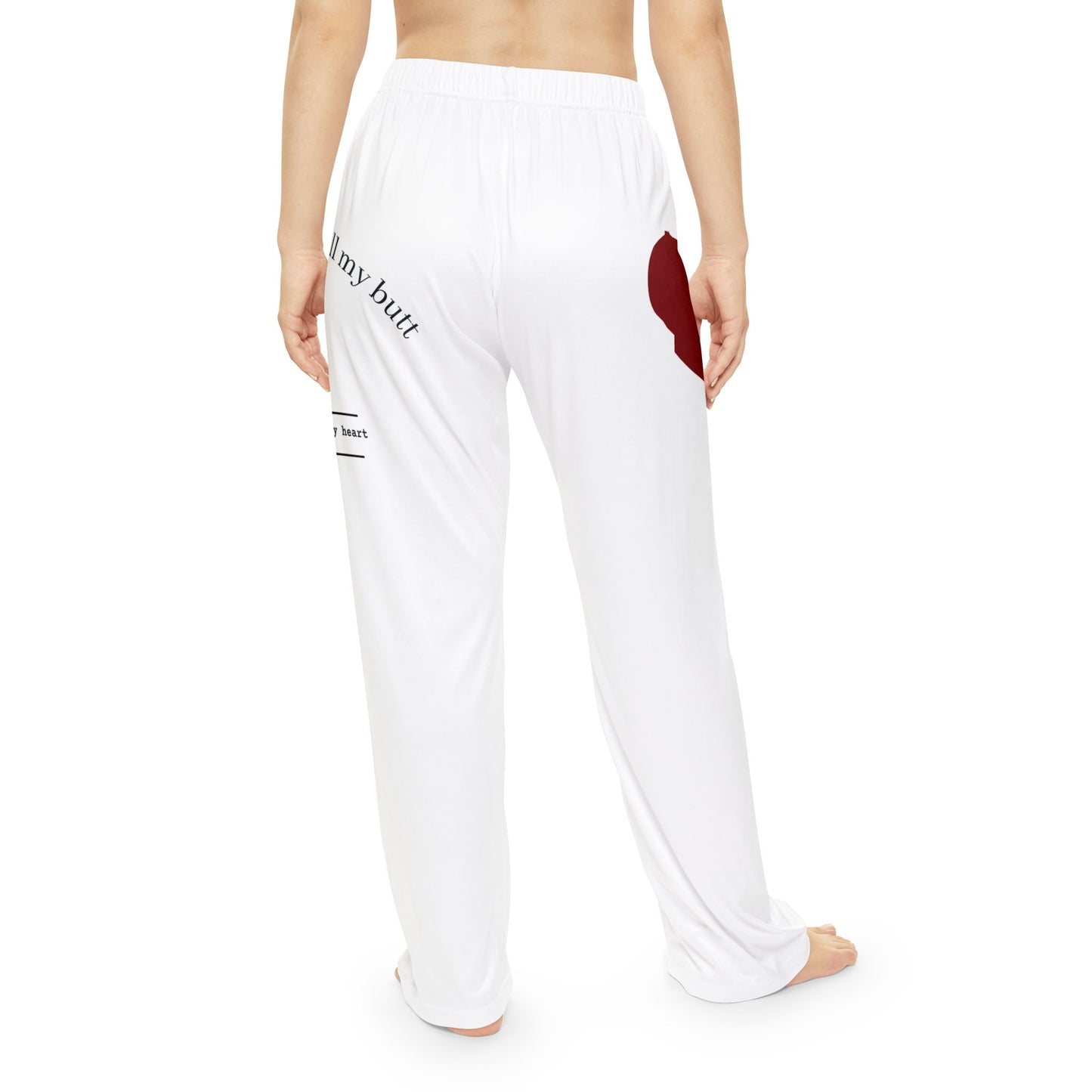 Heart Print Women's Pajama Pants — "I Love You With All My Butt" Lounge Sleepwear