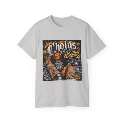 Cholas Do It Better T‑Shirt — Vintage Chola Street Art Tee