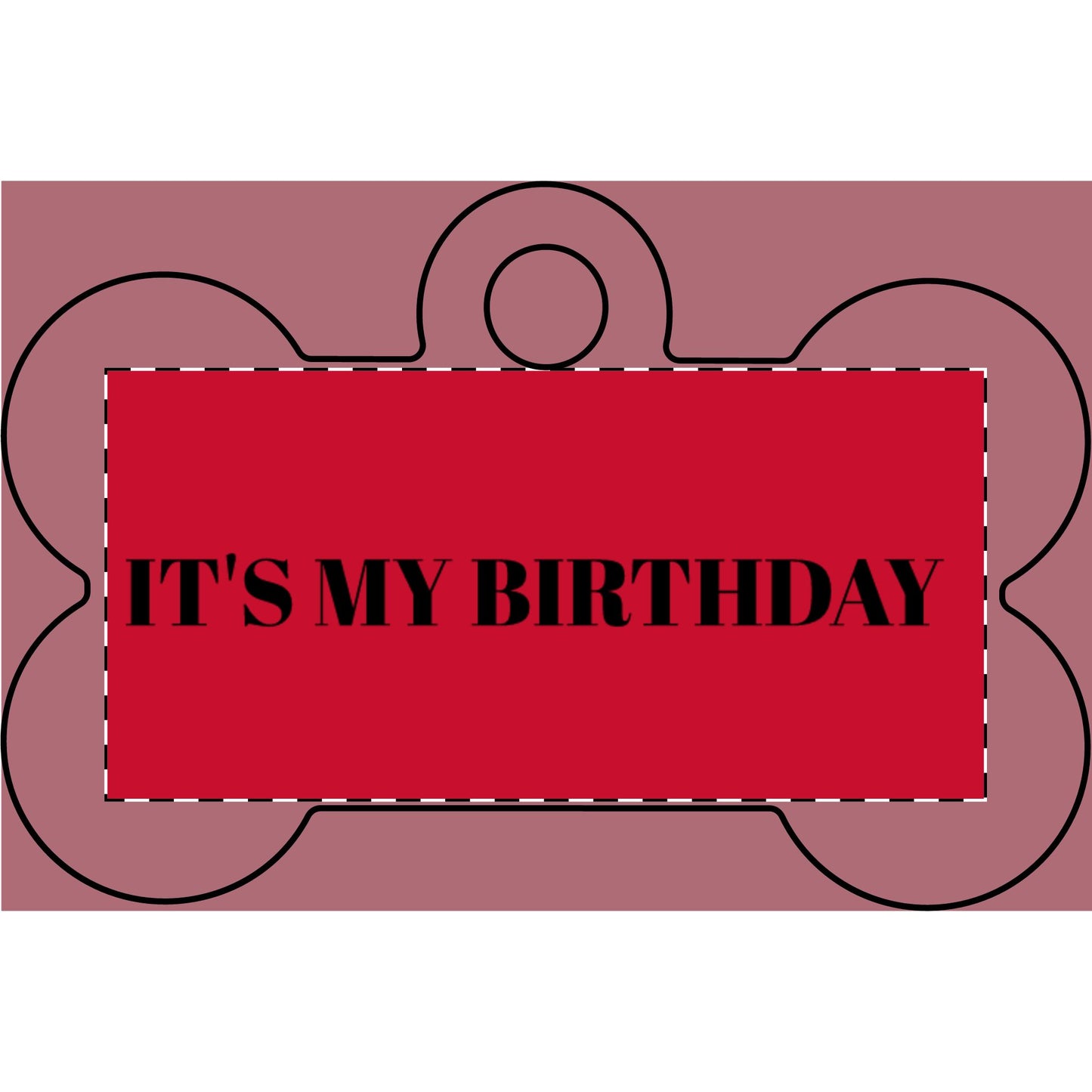 It's My Birthday Pet Tag — Engraved Bone ID Tag for Dogs & Cats