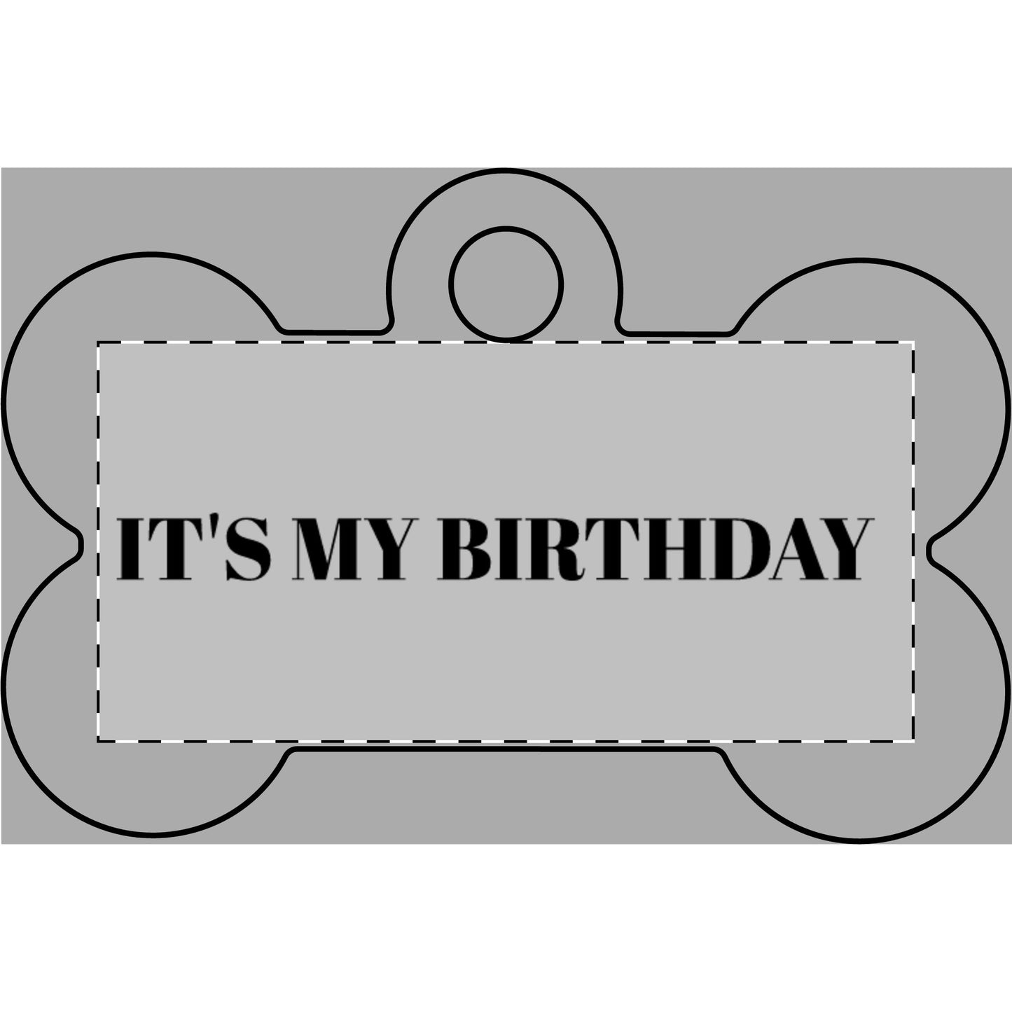 It's My Birthday Pet Tag — Engraved Bone ID Tag for Dogs & Cats