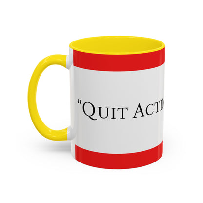 Accent Coffee Mug — "Acting Like a Shit" Funny Sarcastic Red Accent Mug