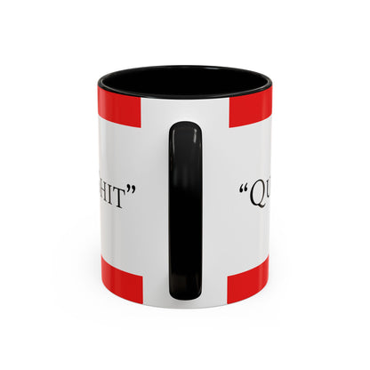 Accent Coffee Mug — "Acting Like a Shit" Funny Sarcastic Red Accent Mug