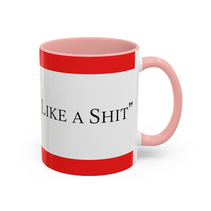 Accent Coffee Mug — "Acting Like a Shit" Funny Sarcastic Red Accent Mug