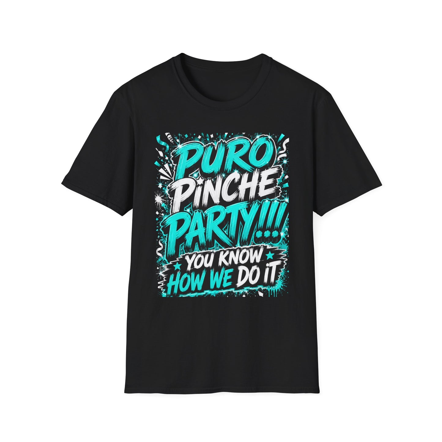 Puro Pinche Party T-Shirt — Bold Teal Party Graphic Tee