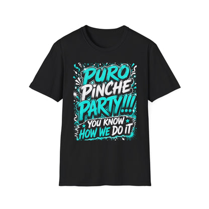 Puro Pinche Party T-Shirt — Bold Teal Party Graphic Tee