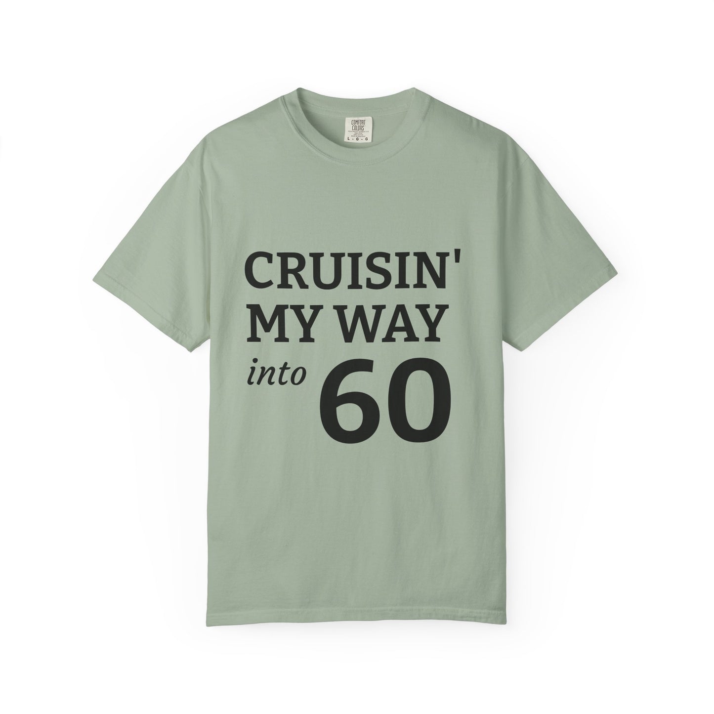 Cruisin' My Way into 60 Tee — Funny 60th Birthday T-Shirt