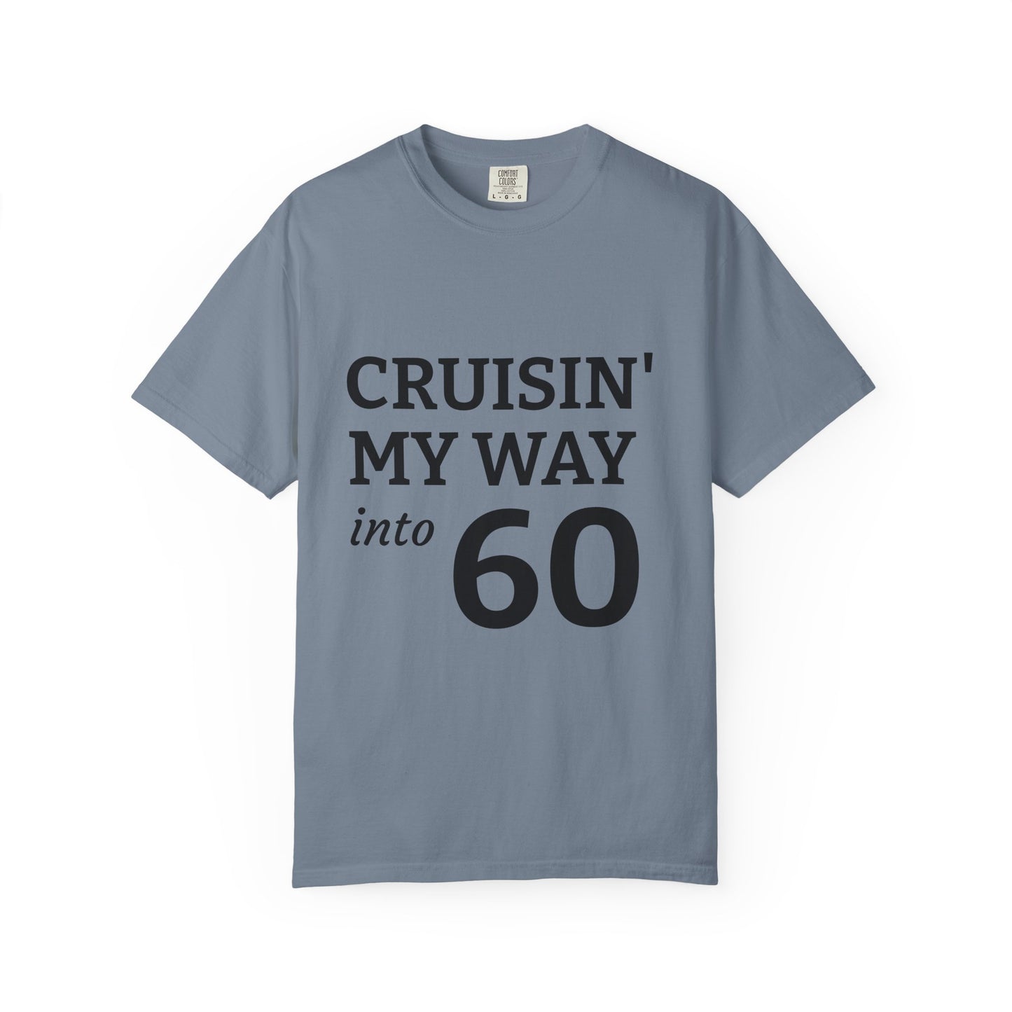 Cruisin' My Way into 60 Tee — Funny 60th Birthday T-Shirt