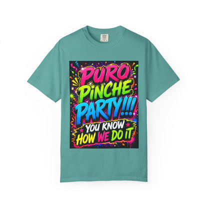 Puro Pinche Party T-Shirt — Neon Fiesta Graphic Tee (You Know How We Do It)