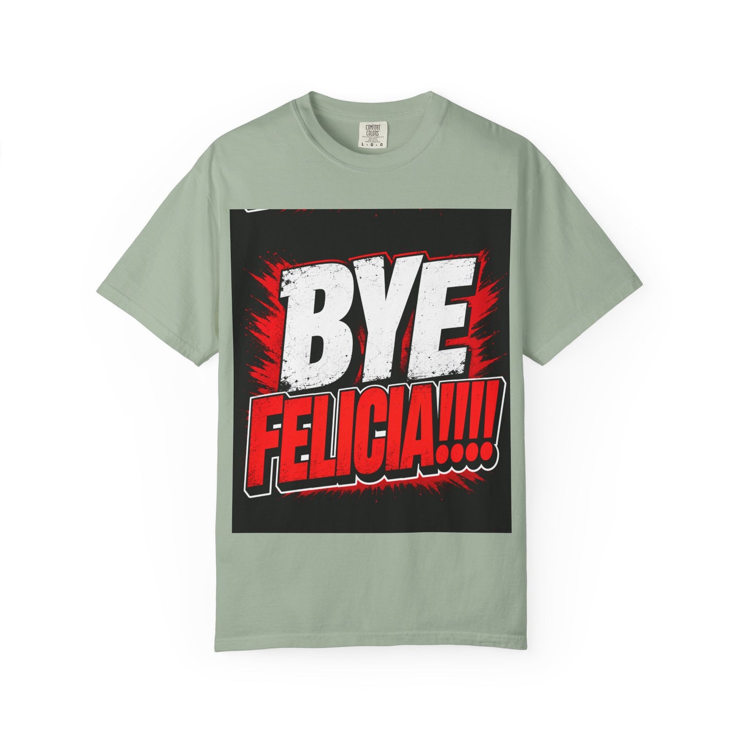 Bye Felicia T-Shirt — Funny Retro Bold Graphic Tee