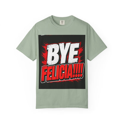 Bye Felicia T-Shirt — Funny Retro Bold Graphic Tee