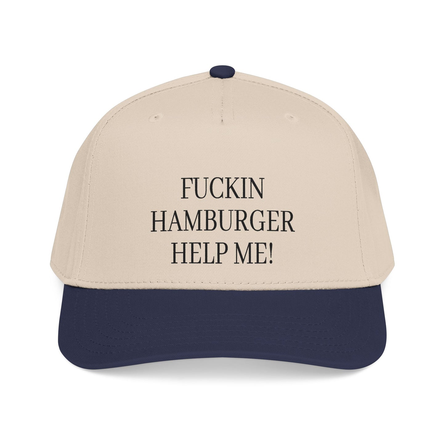 Embroidered 'Fuckin Hamburger Help Me!' Baseball Cap