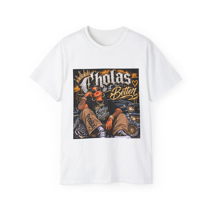 Cholas Do It Better T‑Shirt — Vintage Chola Street Art Tee