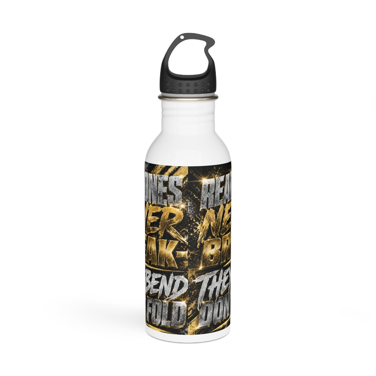 Motivational Stainless Steel Water Bottle — 'Real Ones Never Break' Athletic Sports Bottle