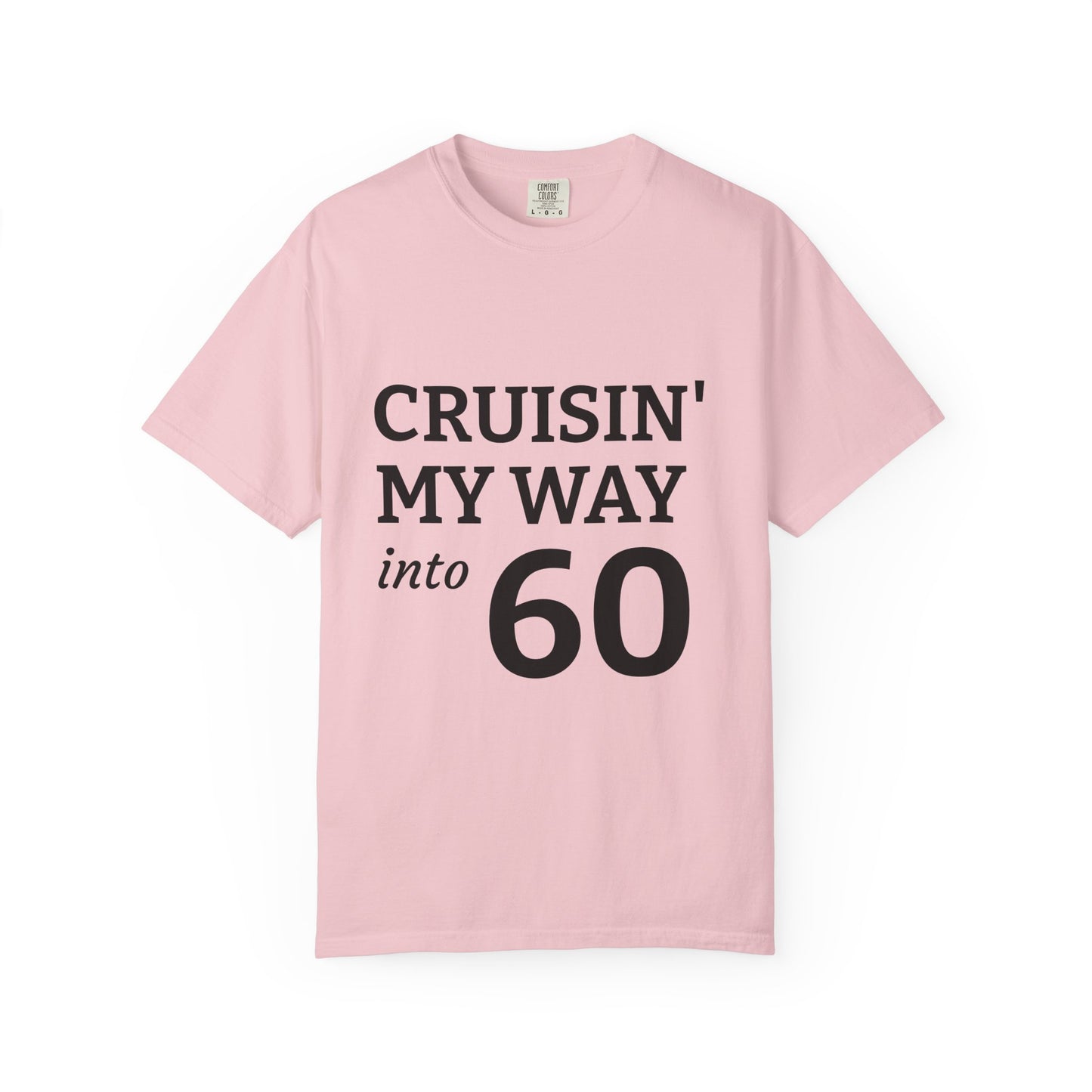 Cruisin' My Way into 60 Tee — Funny 60th Birthday T-Shirt
