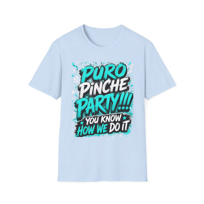 Puro Pinche Party T-Shirt — Bold Teal Party Graphic Tee
