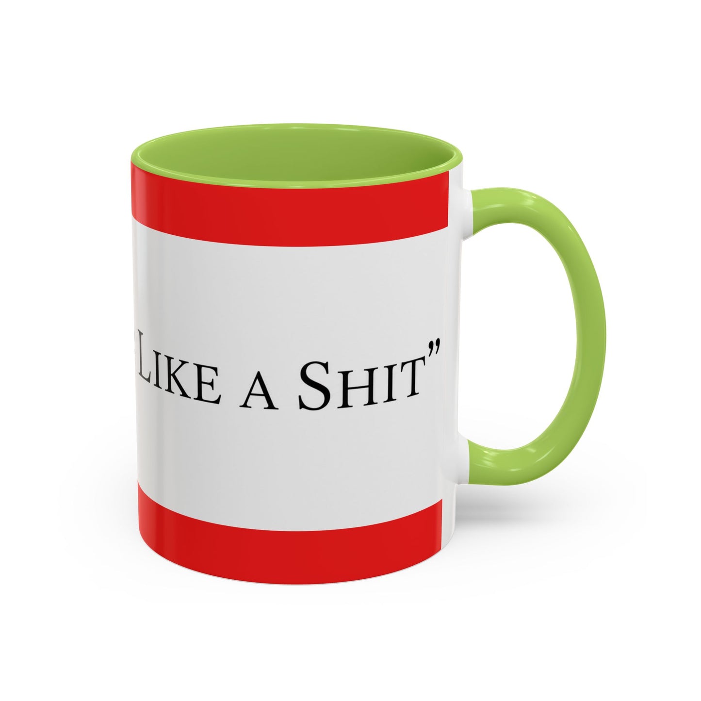 Accent Coffee Mug — "Acting Like a Shit" Funny Sarcastic Red Accent Mug