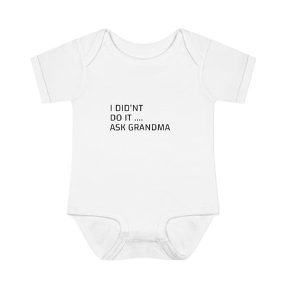 Infant Bodysuit – "I Didn't Do It... Ask Grandma" Cute Baby One-Piece