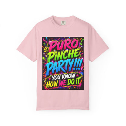Puro Pinche Party T-Shirt — Neon Fiesta Graphic Tee (You Know How We Do It)