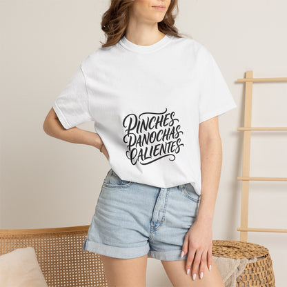 Pinches Panochas Calientes T-Shirt — Spanish Script Graphic Tee
