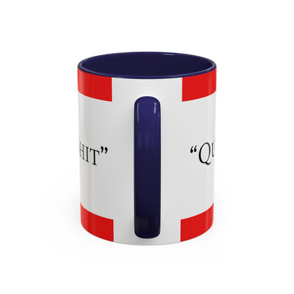 Accent Coffee Mug — "Acting Like a Shit" Funny Sarcastic Red Accent Mug