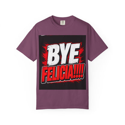 Bye Felicia T-Shirt — Funny Retro Bold Graphic Tee