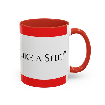 Accent Coffee Mug — "Acting Like a Shit" Funny Sarcastic Red Accent Mug