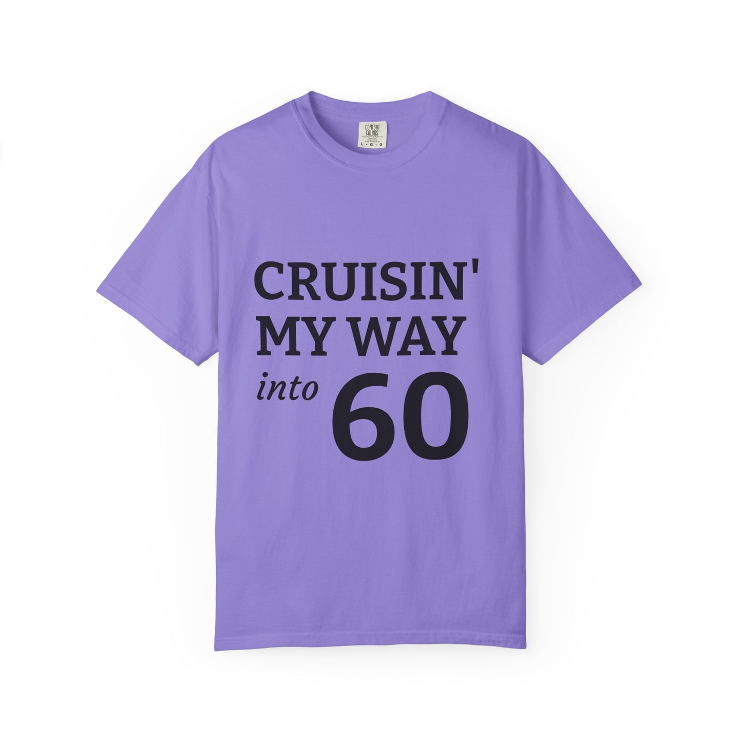 Cruisin' My Way into 60 Tee — Funny 60th Birthday T-Shirt