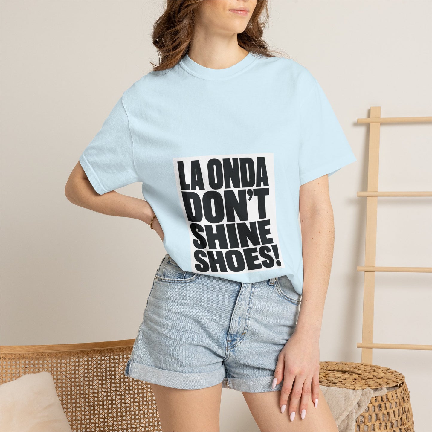 La Onda Don't Shine Shoes! T-Shirt — Bold Typographic Graphic Tee