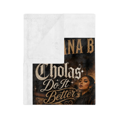 Chicana Brown Pride Velveteen Microfiber Blanket — “Cholas Do It Better” Design