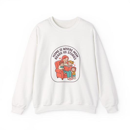 Home Is Where Mom Reads Us Stories Sweatshirt | Mother’s Day, Cozy Mom Life