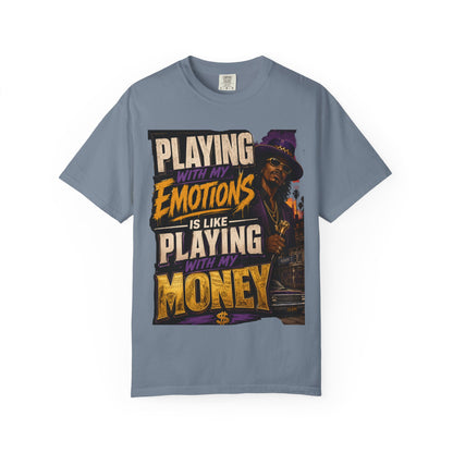 Playing with My Emotions Is Like Playing with My Money T-Shirt — Retro Pimp Illustration Graphic Tee