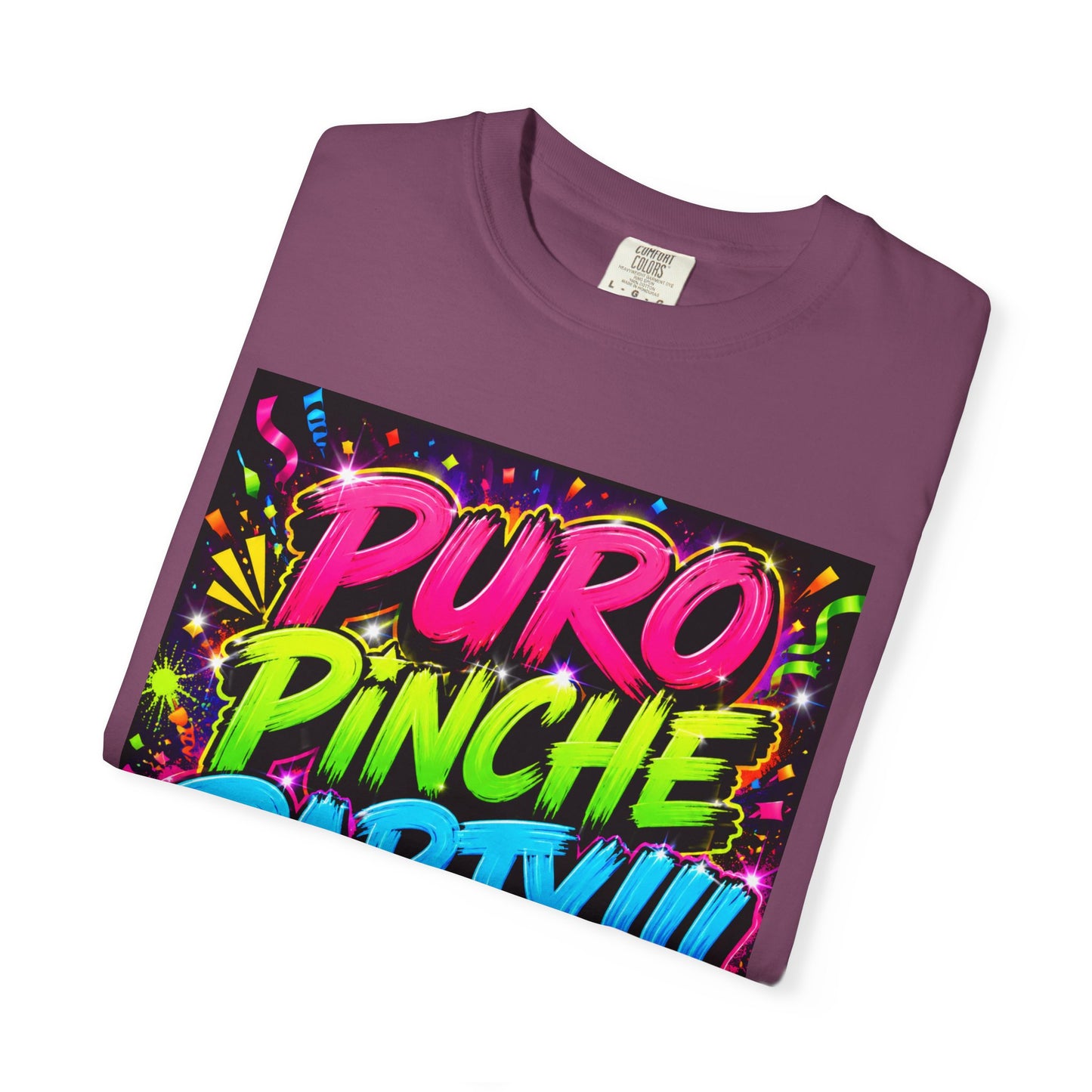 Puro Pinche Party T-Shirt — Neon Fiesta Graphic Tee (You Know How We Do It)