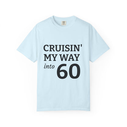 Cruisin' My Way into 60 Tee — Funny 60th Birthday T-Shirt