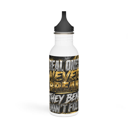 Motivational Stainless Steel Water Bottle — 'Real Ones Never Break' Athletic Sports Bottle