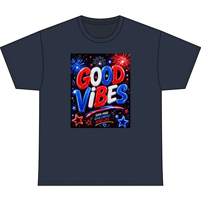 Good Vibes Patriotic T-Shirt — Fireworks Fourth of July Tee