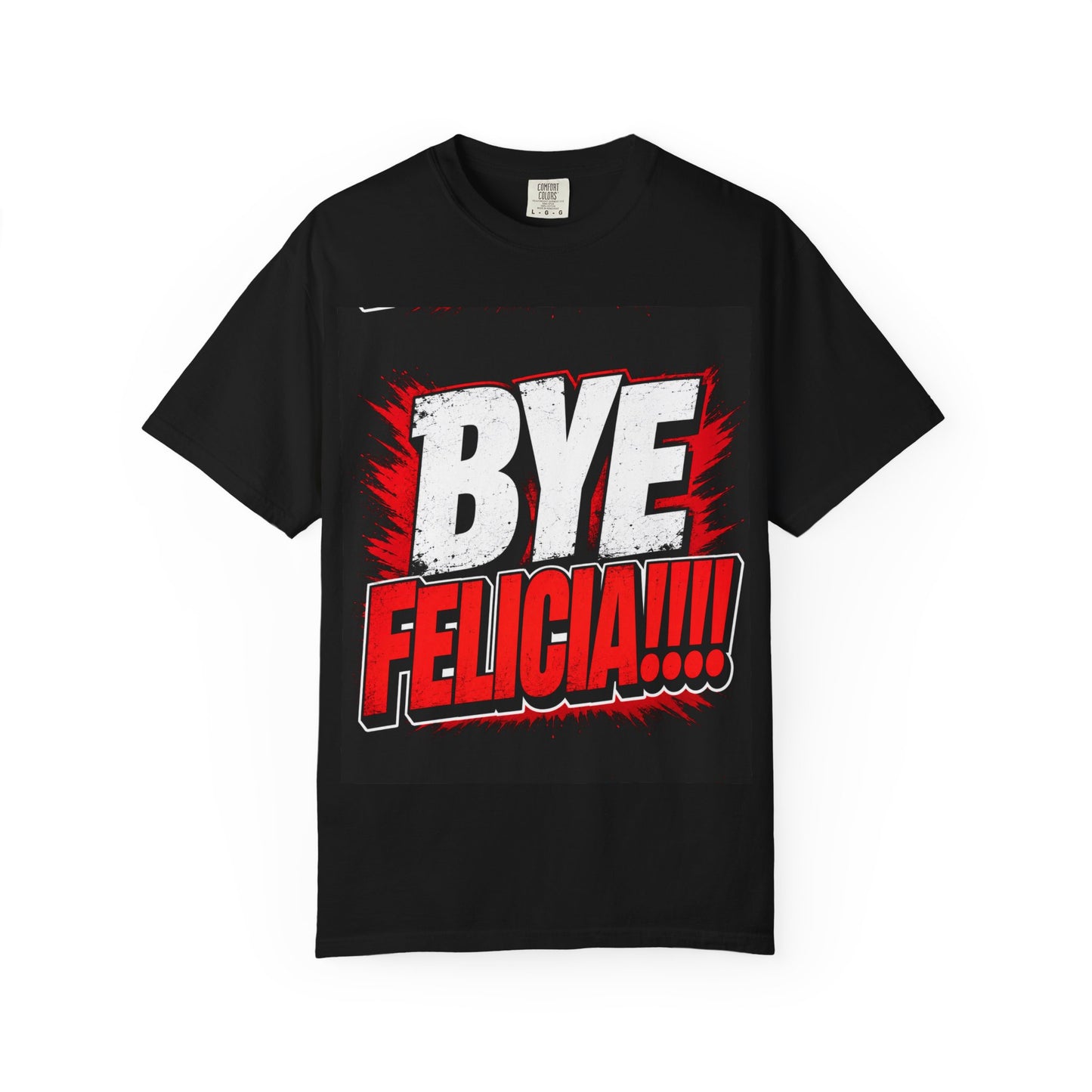 Bye Felicia T-Shirt — Funny Retro Bold Graphic Tee