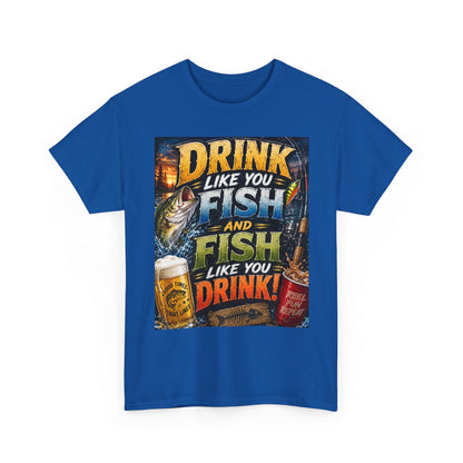 Drink Like You Fish T‑Shirt — Fishing & Beer Graphic Tee