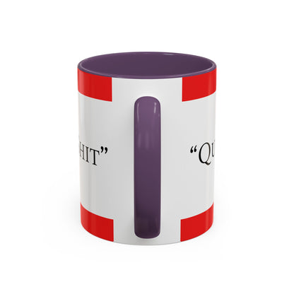 Accent Coffee Mug — "Acting Like a Shit" Funny Sarcastic Red Accent Mug