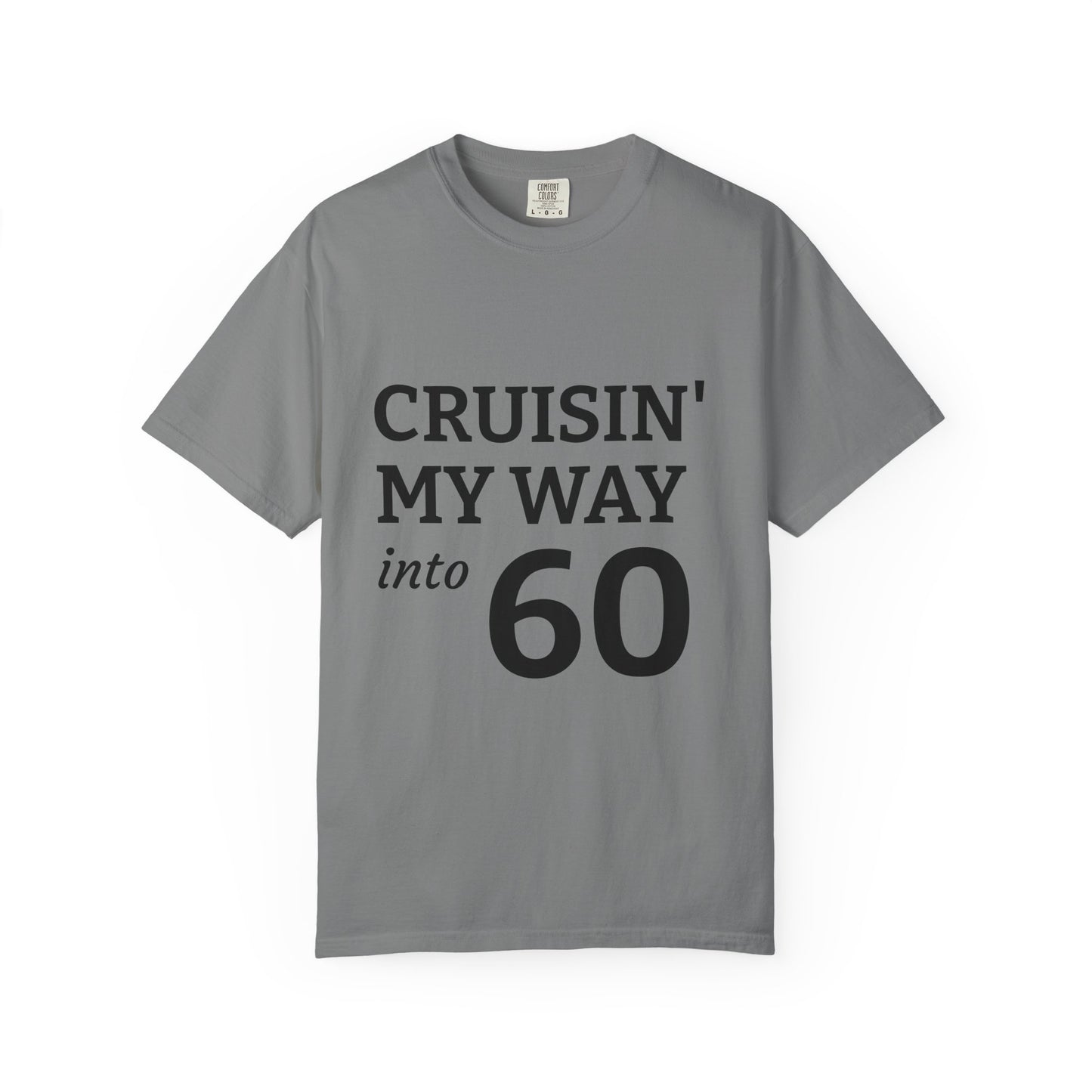 Cruisin' My Way into 60 Tee — Funny 60th Birthday T-Shirt