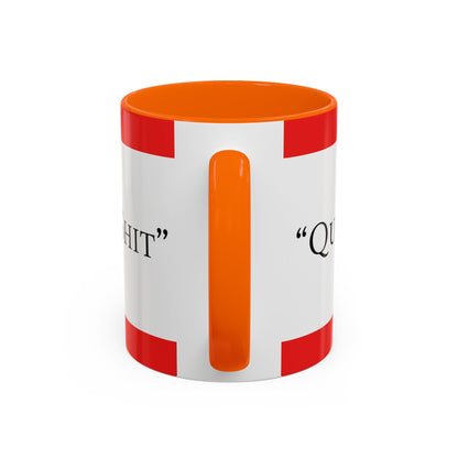 Accent Coffee Mug — "Acting Like a Shit" Funny Sarcastic Red Accent Mug