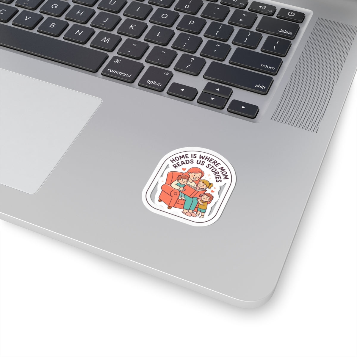 Home Is Where Mom Reads Us Stories Kiss-Cut Stickers | Mother’s Day, sentimental