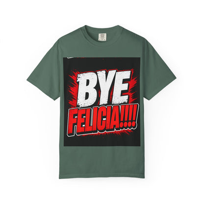 Bye Felicia T-Shirt — Funny Retro Bold Graphic Tee