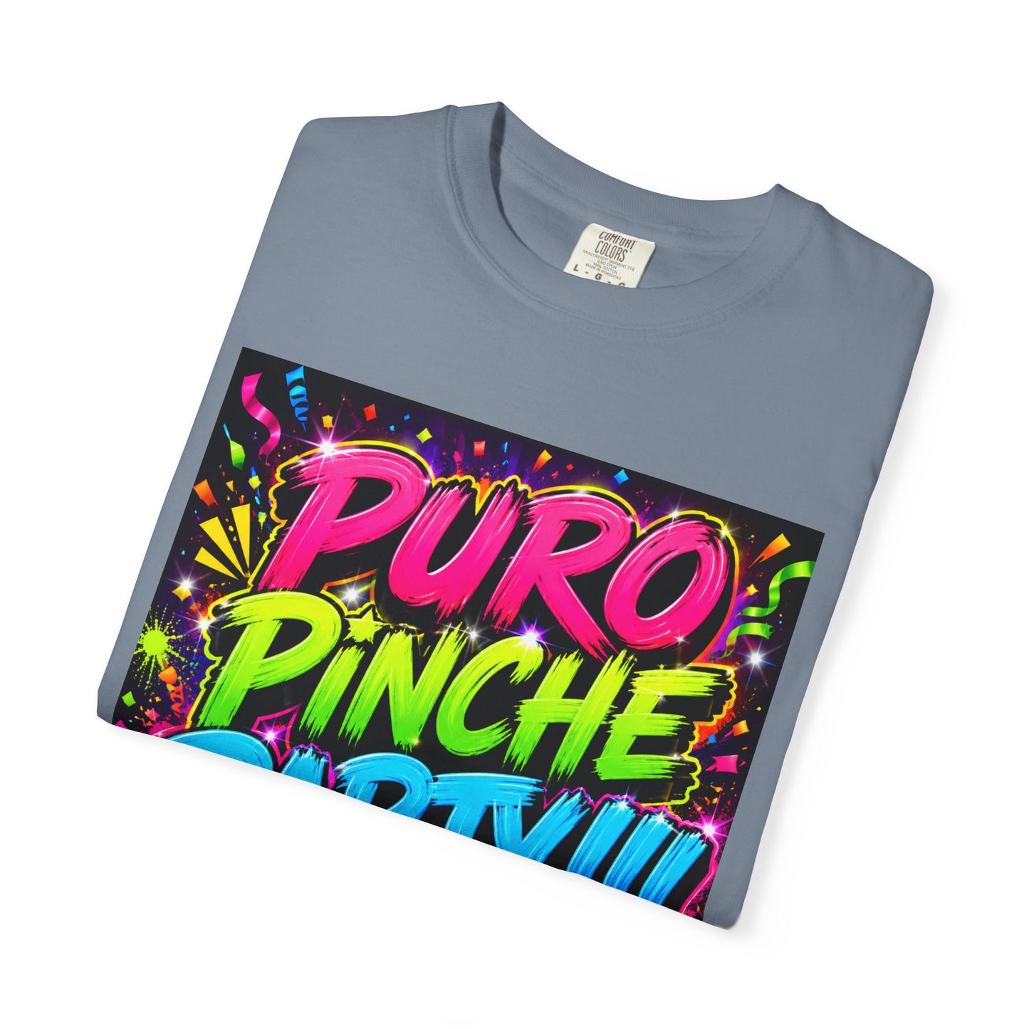 Puro Pinche Party T-Shirt — Neon Fiesta Graphic Tee (You Know How We Do It)
