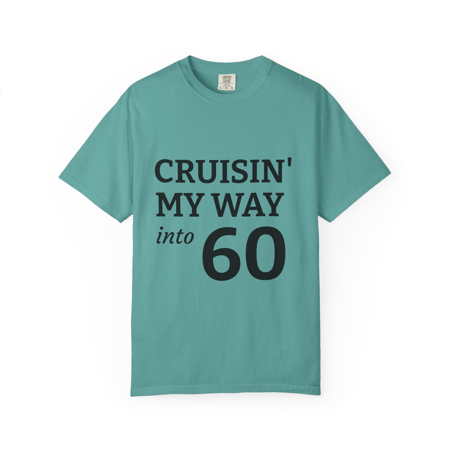 Cruisin' My Way into 60 Tee — Funny 60th Birthday T-Shirt