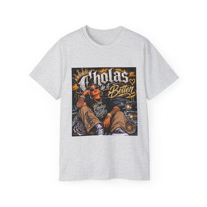Cholas Do It Better T‑Shirt — Vintage Chola Street Art Tee