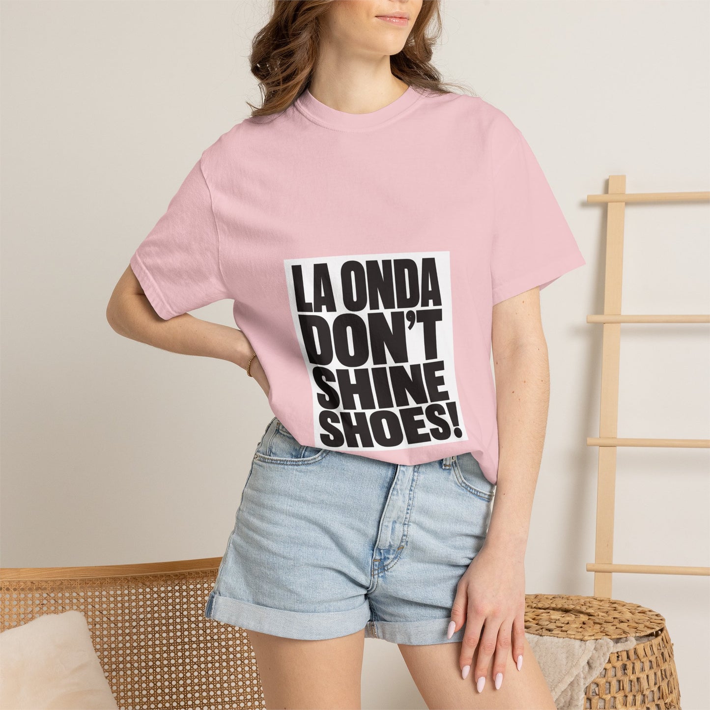 La Onda Don't Shine Shoes! T-Shirt — Bold Typographic Graphic Tee