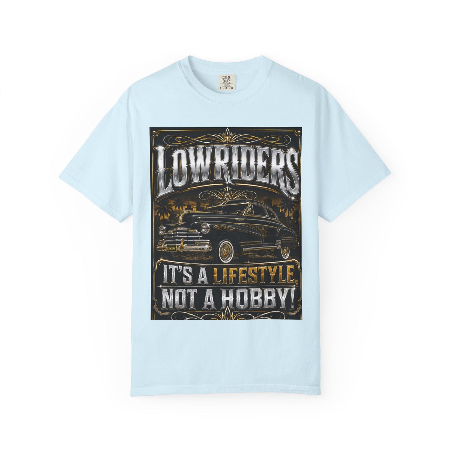 Lowriders T-Shirt — "It's a Lifestyle Not a Hobby" Classic Car Tee