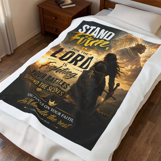 Faith Warrior Velveteen Plush Blanket – "Stand Firm, For the Lord Is Fighting Your Battles" Inspirational Christian Throw