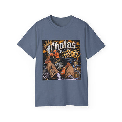 Cholas Do It Better T‑Shirt — Vintage Chola Street Art Tee