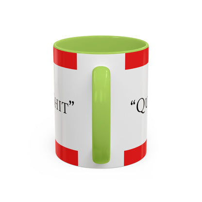 Accent Coffee Mug — "Acting Like a Shit" Funny Sarcastic Red Accent Mug